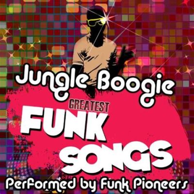 Jungle Boogie : Bir Funk Klasik, Ritim ve Groovla Dolu Yoğun Bir Yolculuk