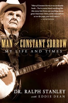  Man of Constant Sorrow –  Bir Amerikan Hüzünü: Akılda Kalıcı Melodi ve Yürekten Gelen Vokaller